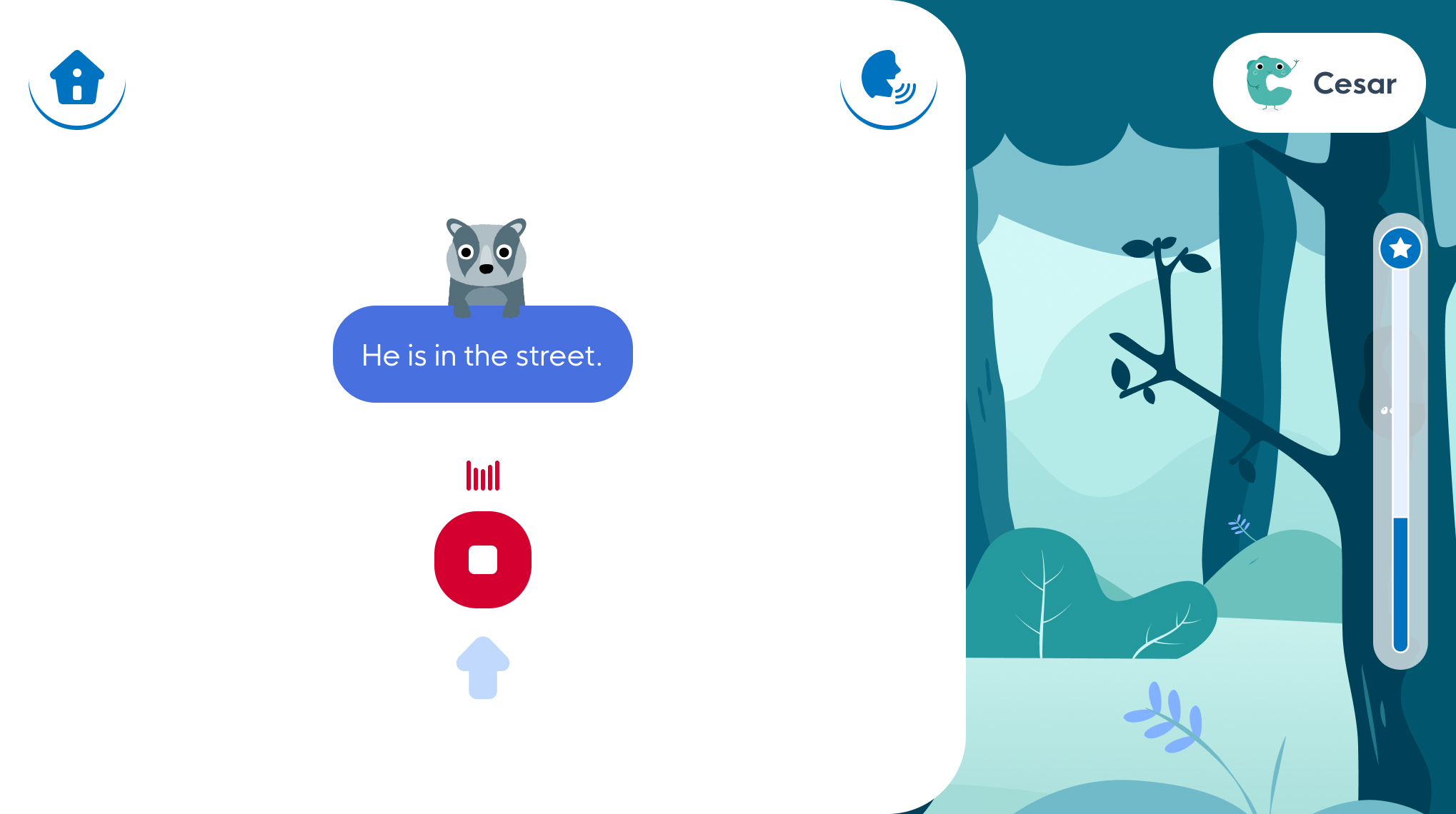 Screen with a sentence to read using microphone : "He's in the street"